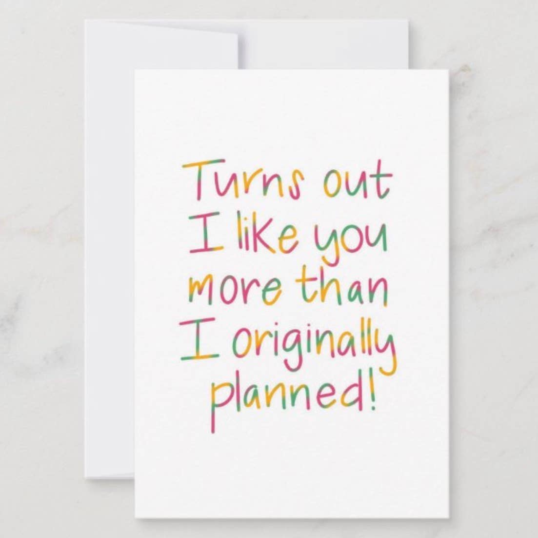 Like You More Than I Planned