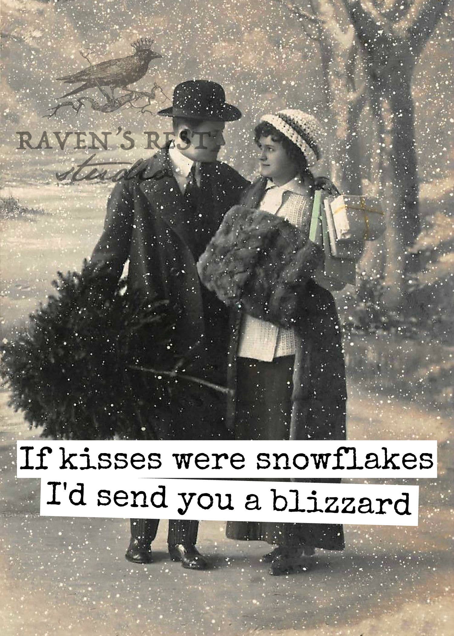 If Kisses Were Snowflakes I'd Send You a Blizzard. Card.