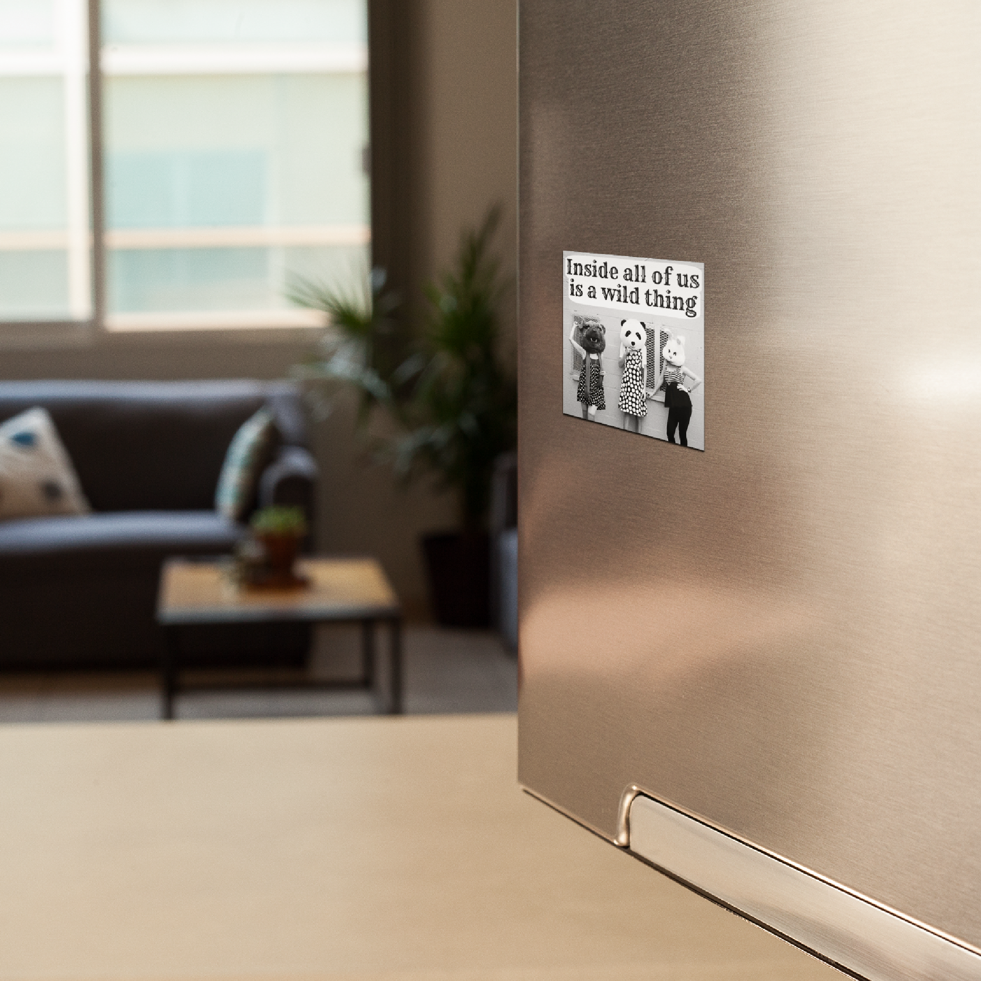 MAGNET. Inside All Of Us Is A Wild Thing. Vintage Style.