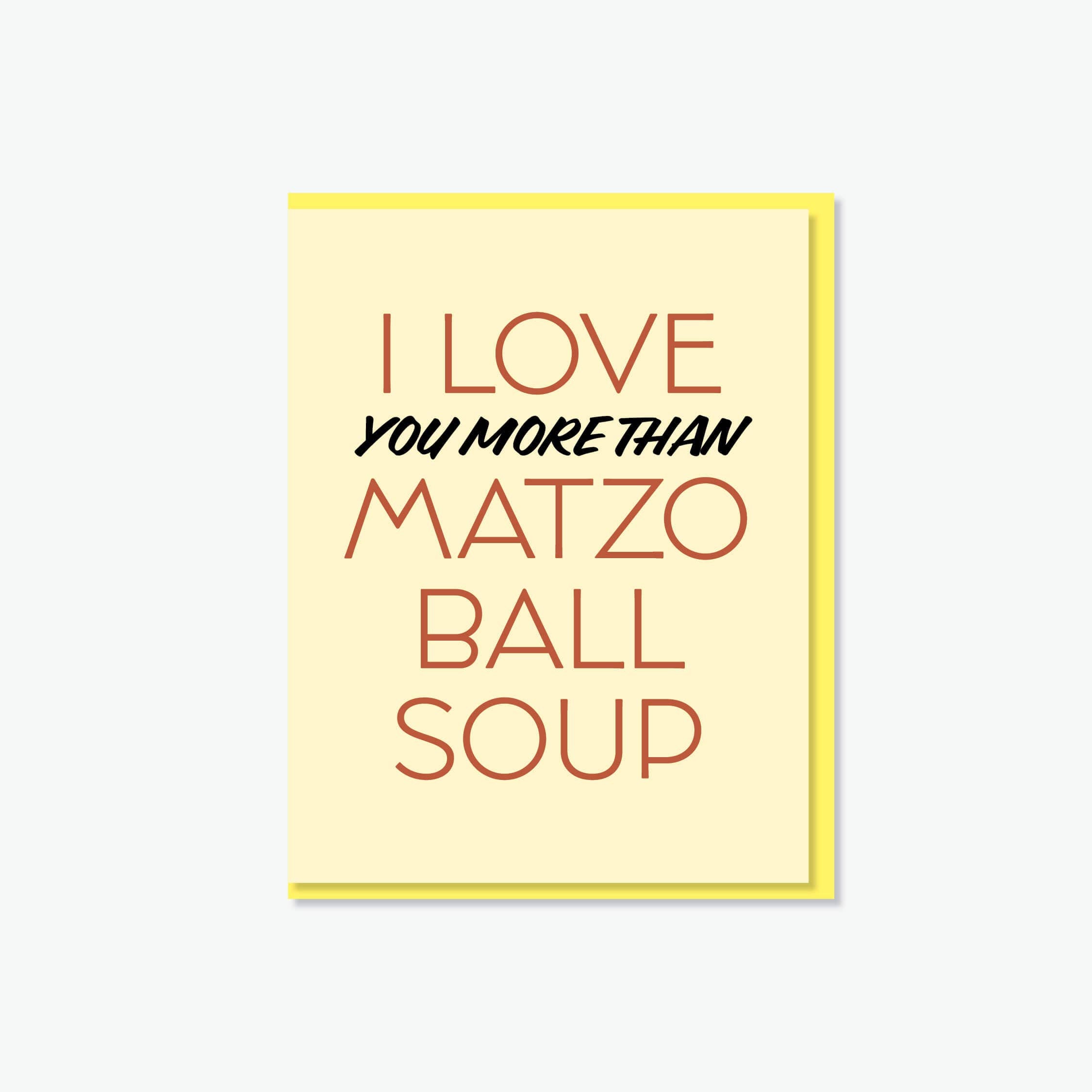 I Love Matzo Ball Soup Card