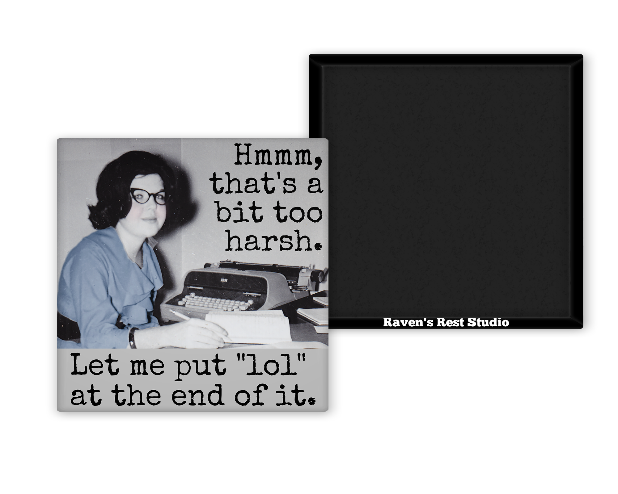 MAGNET. Hmmm, That's a Bit Too Harsh...