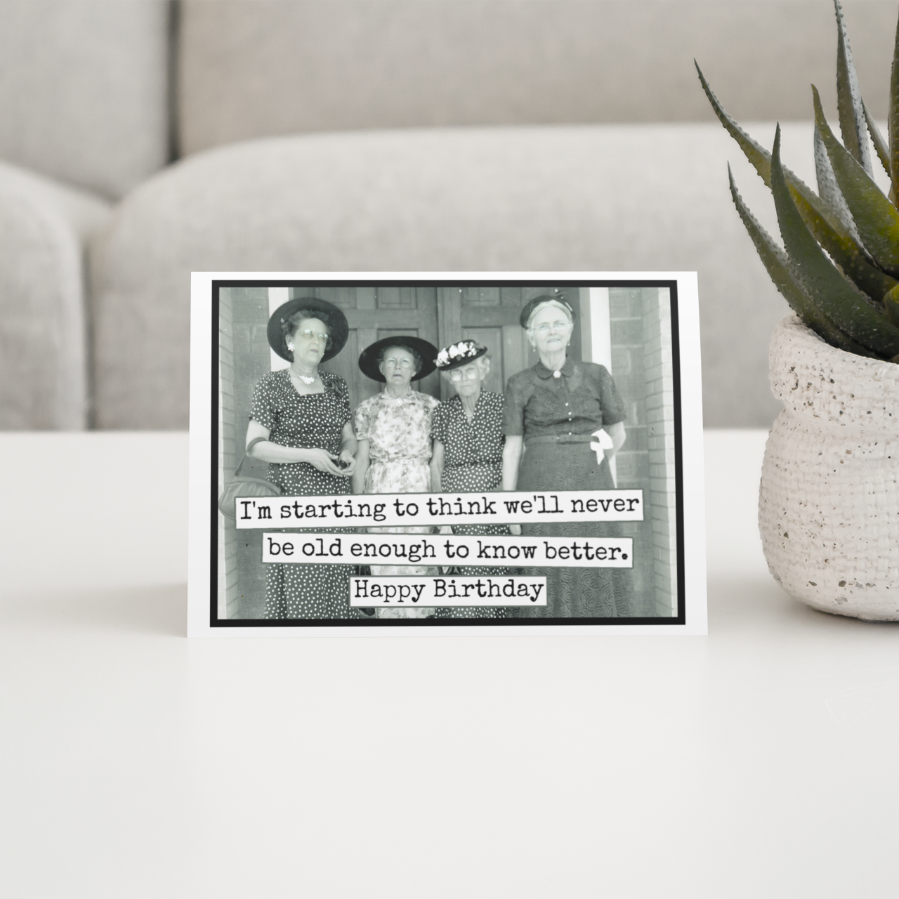 Funny Birthday Card. We'll Never Be Old Enough. Vintage