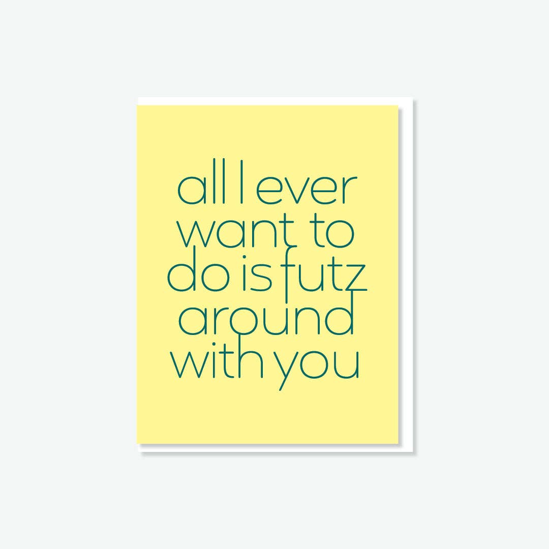 Futz Around Card