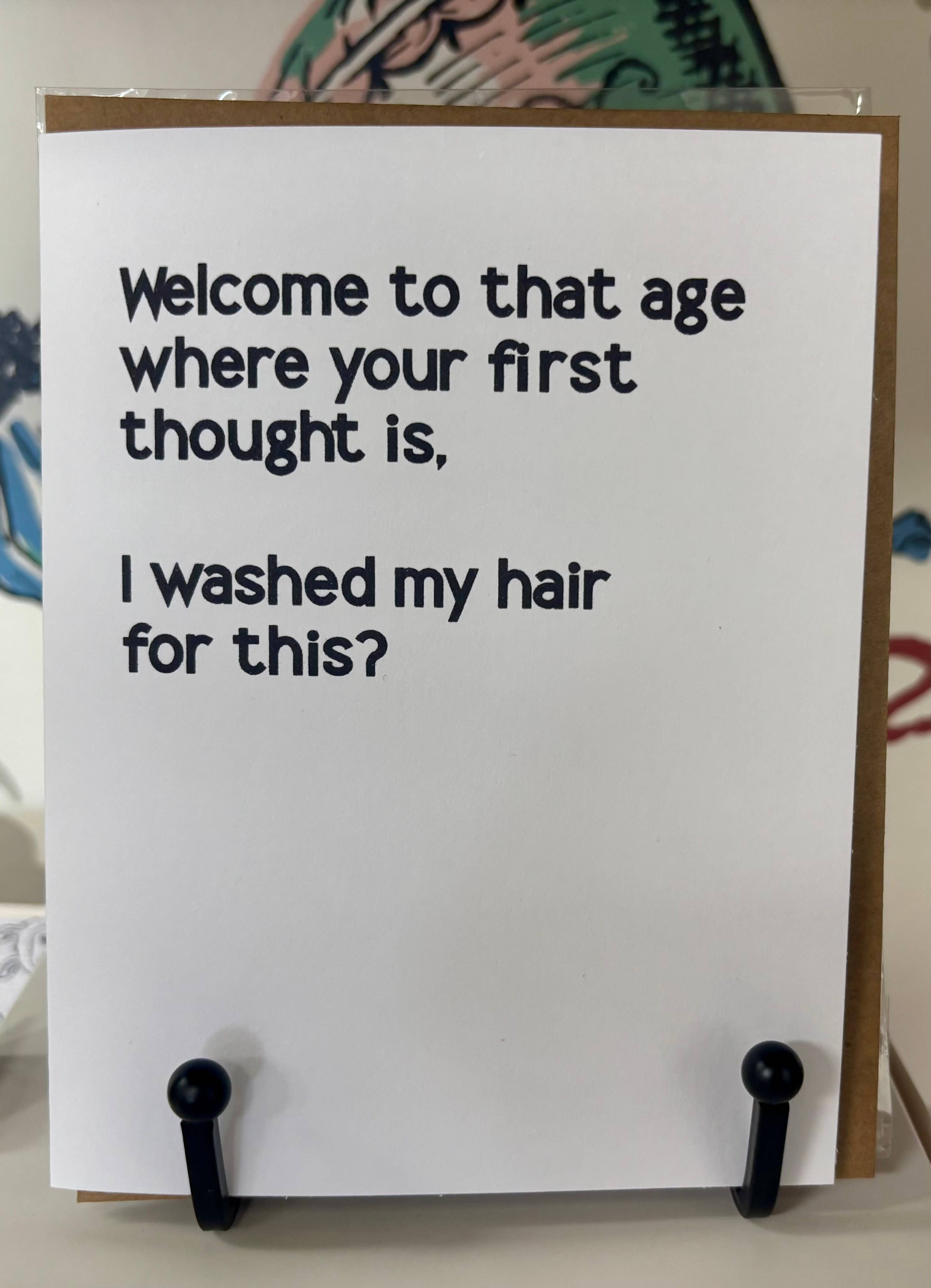 I Washed My Hair for This | Funny Birthday Greeting Card
