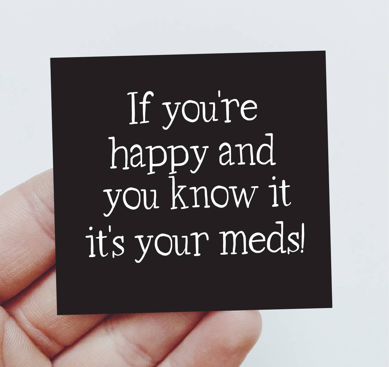 If you're happy and you know it Magnet Anxiety Mental Health