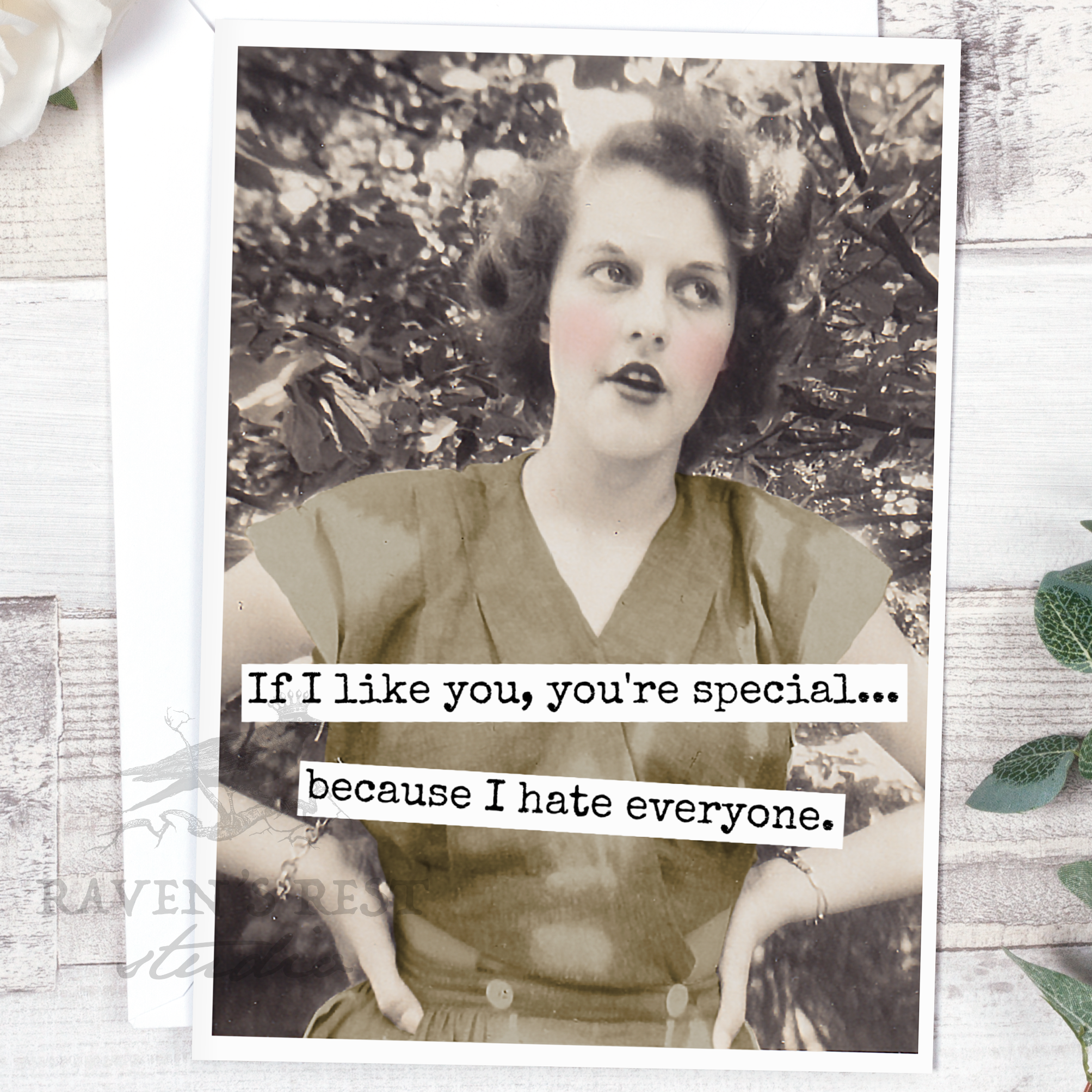 If I Like You, You're Special... Because I Hate Everyone.