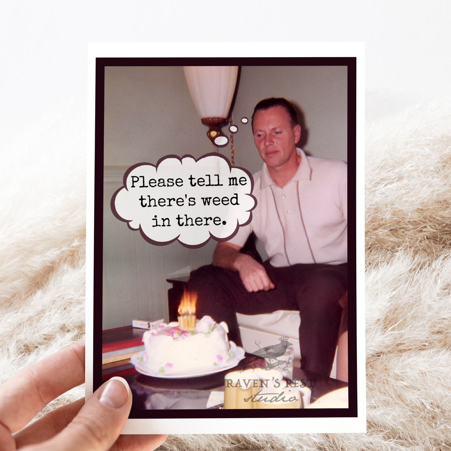 Birthday Card For Man. Please Tell Me There's Weed In There.