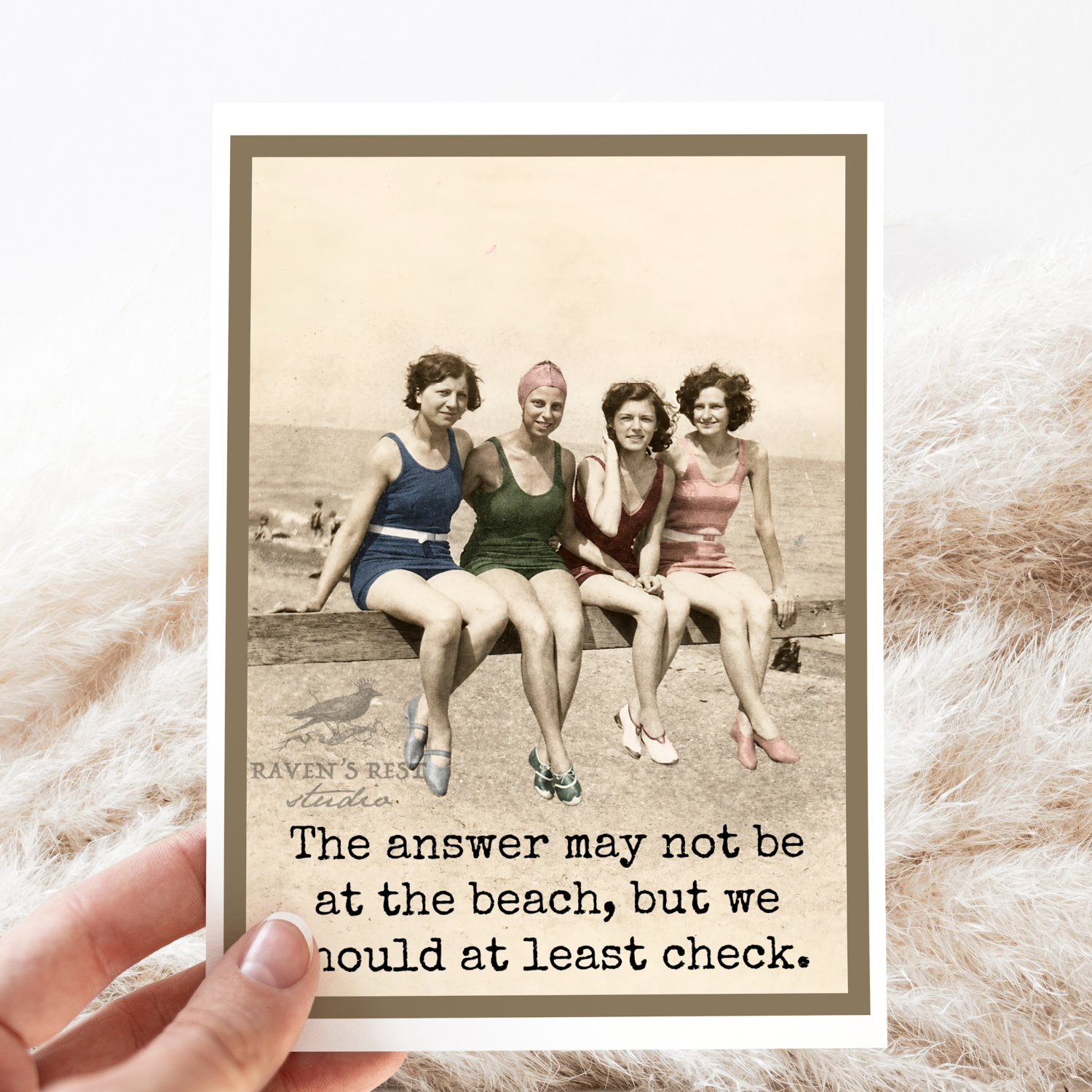 Greeting Card. The Answer May Not Be At The Beach...