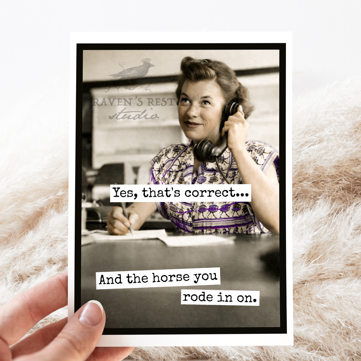 Greeting Card. And The Horse You Rode In On. Funny Vintage.