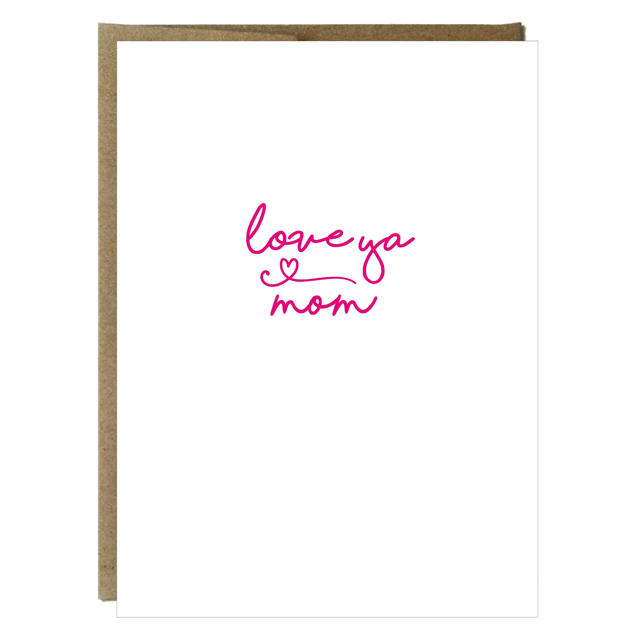 Love Ya Mom Greeting Card