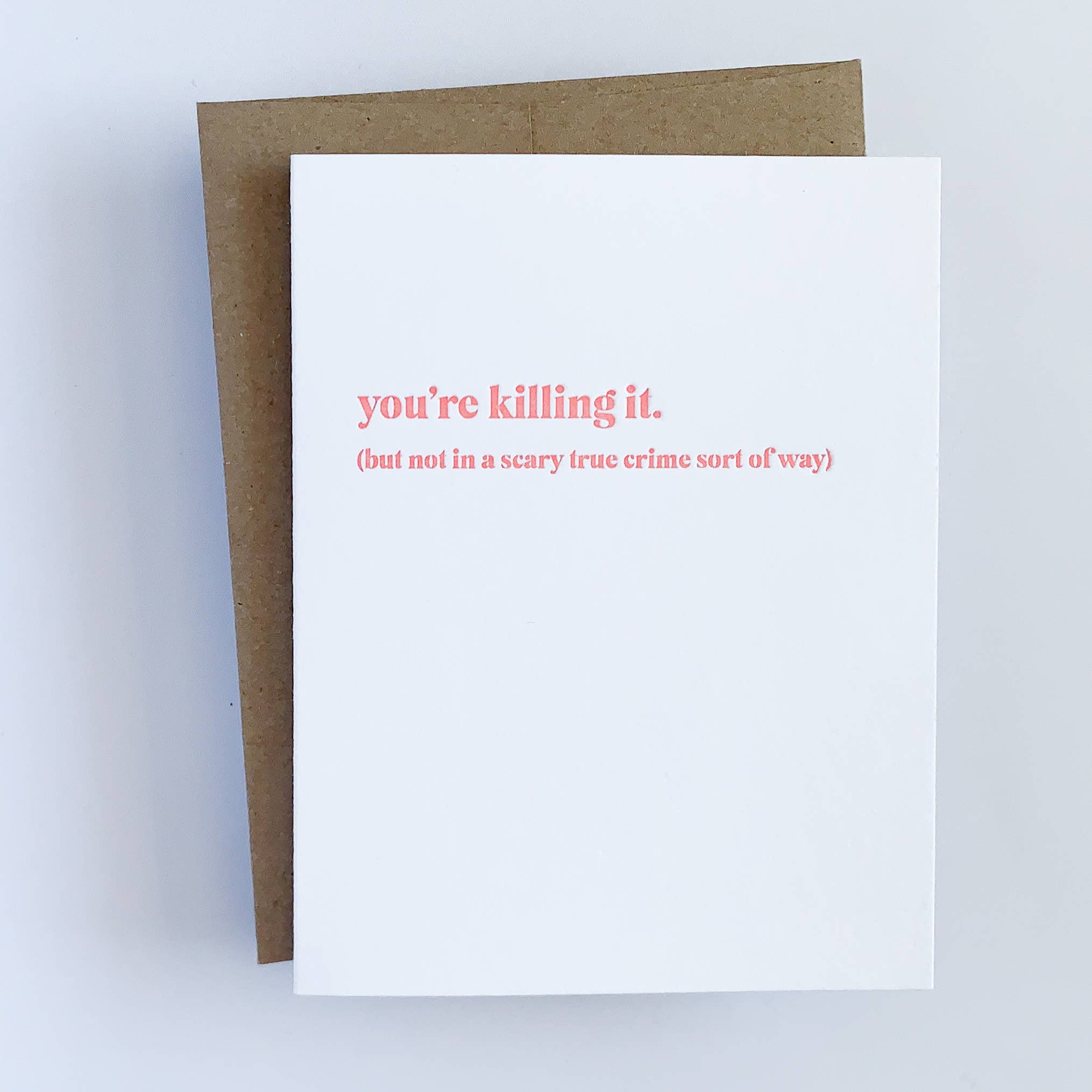 You’re Killing It Coral Letterpress Greeting Card