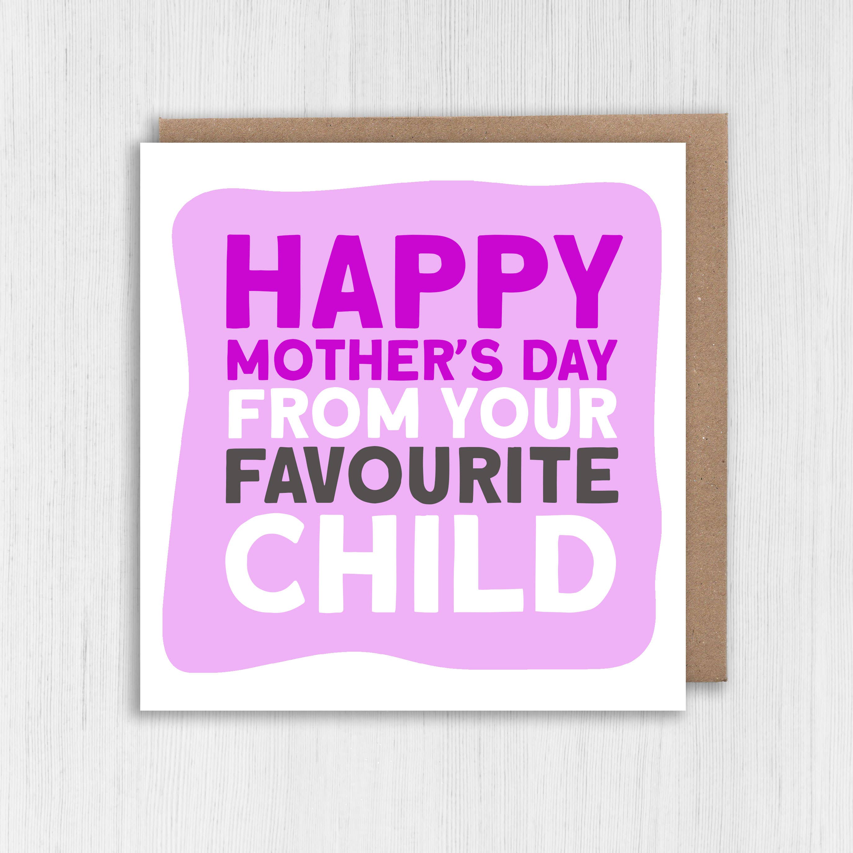 Mother's Day card: From your favourite child