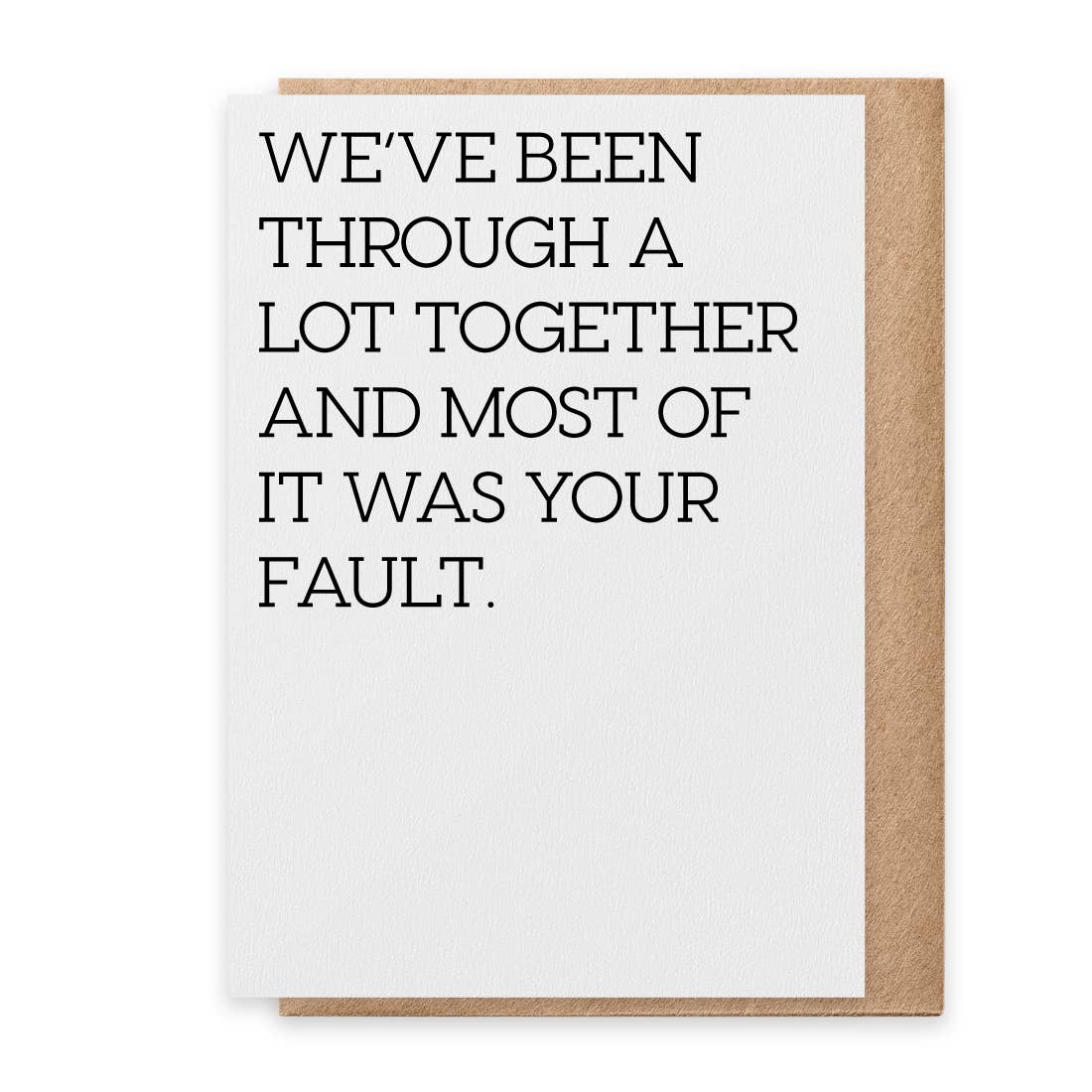 Your Fault - Greeting Card