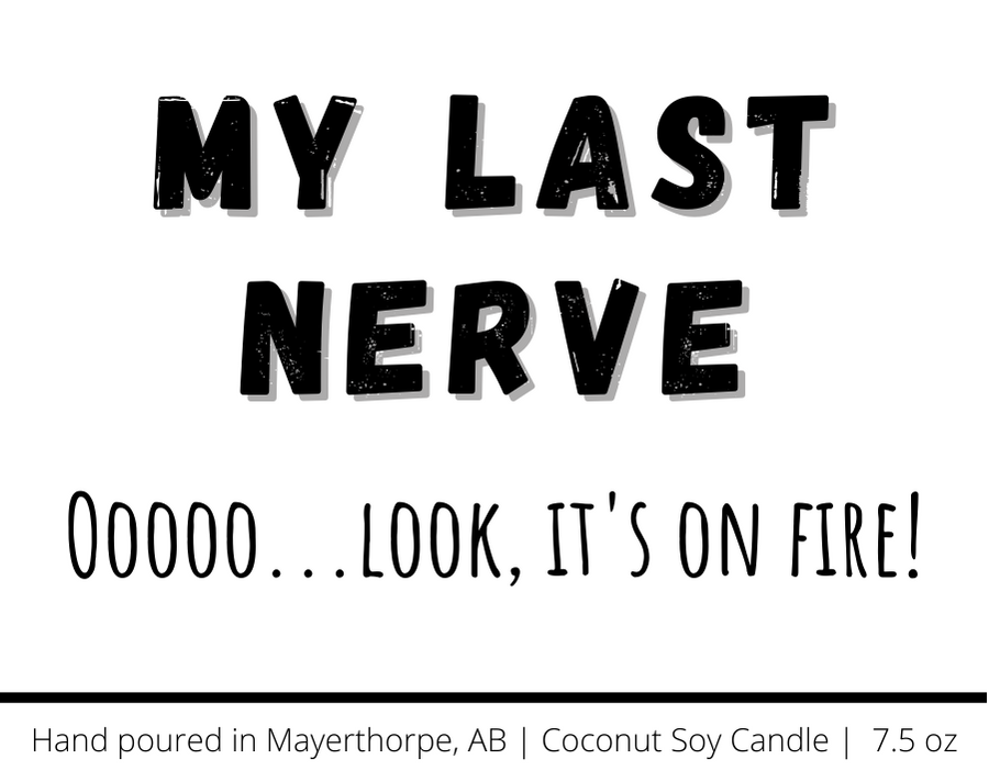 My Last Nerve - Funny, Rude, Sweary Candle, Naughty Wickers